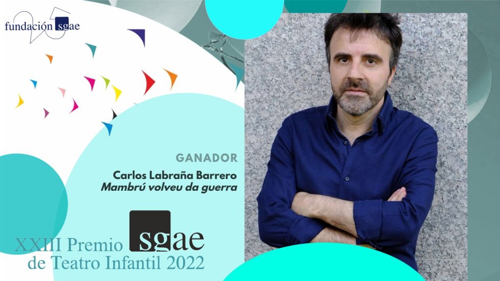 'Mambrú Volveu Da Guerra', Obra De Carlos Labraña Que Reivindica La Memoria Histórica, Premio SGAE De Teatro Infantil 2022