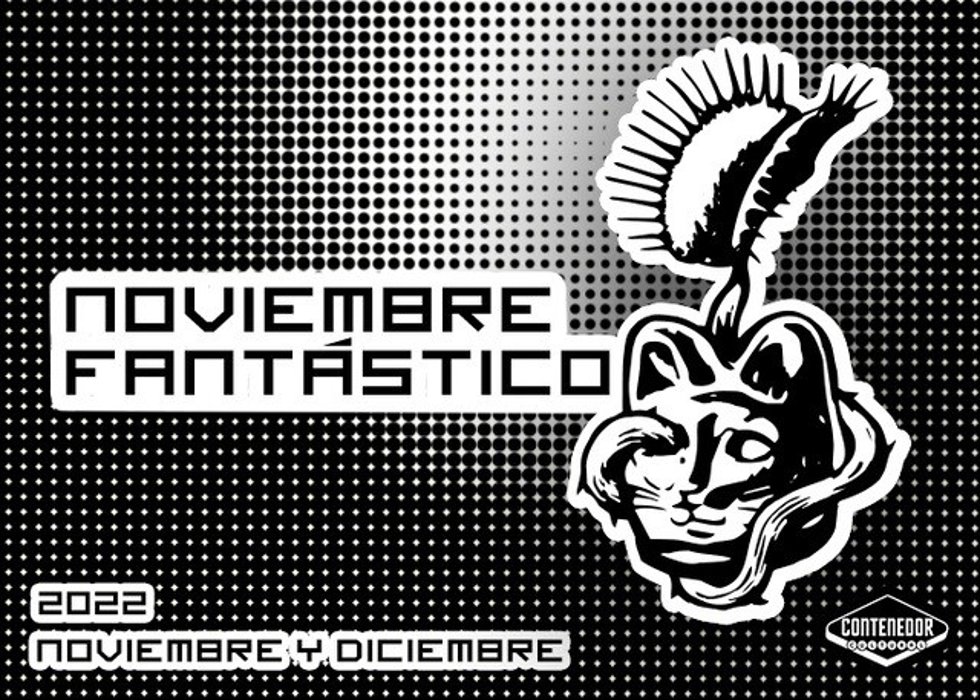 La nueva programación del Contenedor Cultural trae un 'Noviembre Fantástico'