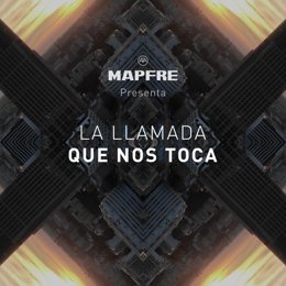 MAPFRE ha puesto en marcha La llamada que nos toca