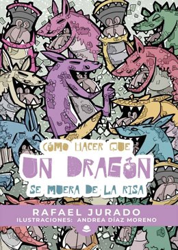 Portada de 'Cómo hacer que un dragón se muerta de risa'.