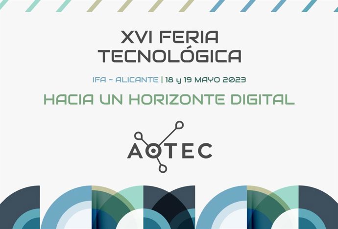 Archivo - La Feria Aotec pasa a celebrarse en Alicante con novedades en telecomunicaciones y digitalización para zonas rurales