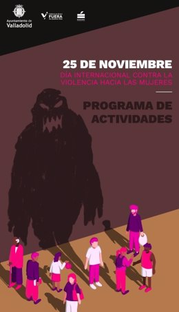 Cartel de la programación que se desarrollará en Valladolid con motivo del Día contra la Violencia hacia las Mujeres.