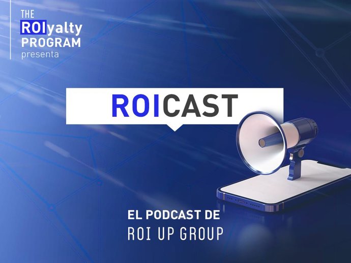 ROI UP Group lanza su propio podcast.