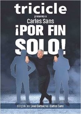 Cartel promocional del espectáculo '¡Por fin solo!' de Carles Sans.