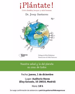 Cartel de la presentación del libro 'Plántate: crisi climática, bosques y salud humana', del presidente de Plant for the Planet en España y consejero delegado de DKV, Josep Santacreu
