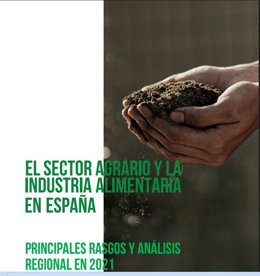 Informe 'El Sector Agrario y la Industria Alimentaria en España: Principales rasgos y análisis regional en 2021' de Unicaja Banca, respecto a la industria de alimentación y bebidas.