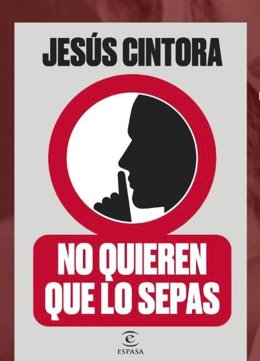 El periodista, Jesús Cintora, presentará su nuevo libro 'No quieren que lo sepas' el próximo 14 de diciembre en la UR