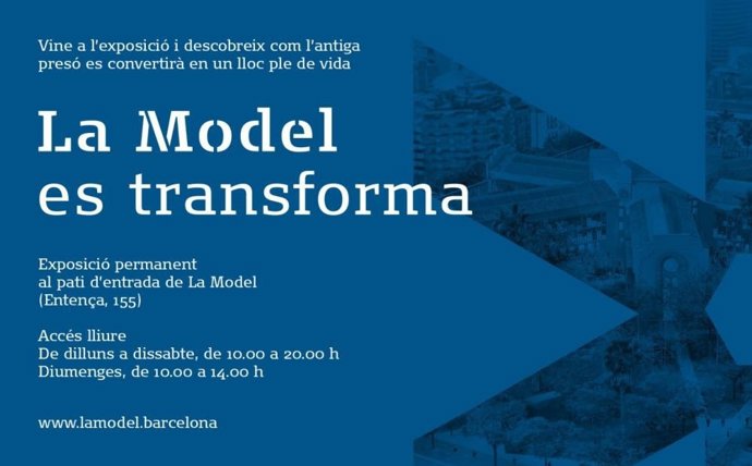 Cartell de l'exposició 'La Model és transforma' sobre la futura trasformación d'aquest recinte
