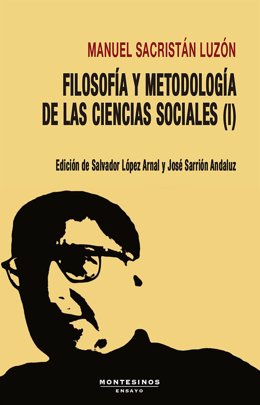 El exprocurador José Sarrión presenta este viernes su último libro sobre el filósofo ecologista español Manuel Sacristán.