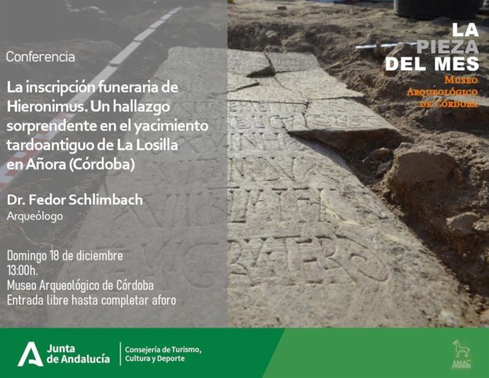 Cartel de la conferencia titulada 'La inscripción funeraria de Hieronimus. Un hallazgo sorprendente en el yacimiento tardoantiguo de 'La Losilla' en Añora (Córdoba)'.