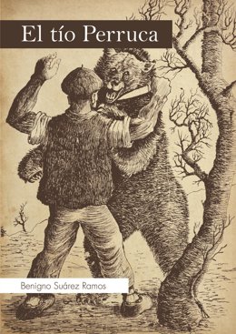 Cubierta de la novela 'El tío Perruca', de Benigno Suárez.