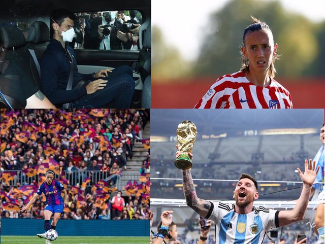 Novak Djokovic deportado en Australia (arriba izquierda), Virginia Torrecilla en su regreso al fútbol tras el cáncer (arriba derecha), récord del Barça Femení en el Camp Nou (abajo izquierda) y Leo Messi gana el Mundial de Qatar 2022 (abajo derecha)