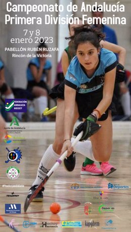 Cartel del ampeonato de Andalucía de Hockey Sala de Primera División Femenino, que -junto al regional de juvenil masculino- se celebrarán en Rincón de la Victoria.
