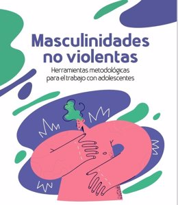 Portada de la guía 'Masculinidades no violentas. Herramientas metodológicas para el trabajo con adolescentes', editada por la Dirección General de Juventud del Gobierno de Canarias