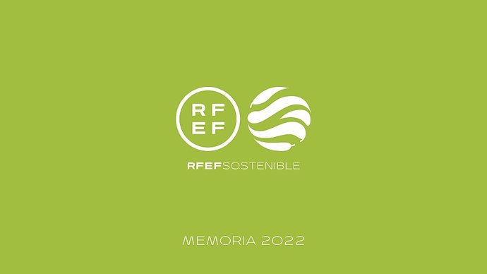 La RFEF impulsó más de 100 acciones de RSC y Sostenibilidad en 2022.