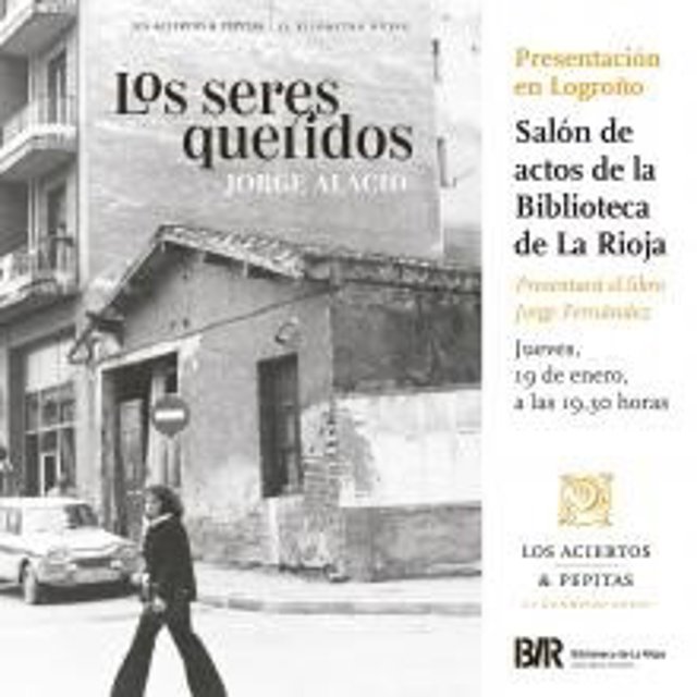 Los seres queridos se presenta en la Biblioteca de La Rioja
