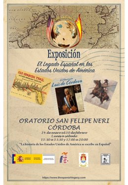 Cartel de la exposición 'El Legado Español en los Estados Unidos de América' en el Oratorio de San Felipe Neri de Córdoba.