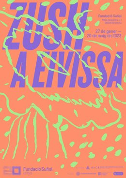 Cartel de la exposición que la Fundació Suñol de Barcelona dedicada al artista barcelonés Albert Porta, conocido como Zush