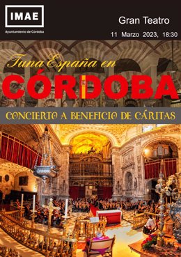Cartel del concierto solidario que ofrecerá en el Gran Teatro de Córdoba la Tuna España  el 11 de marzo a beneficio de Cáritas Diocesana.