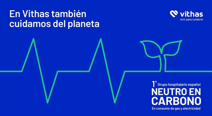 Vithas se convierte en el "primer grupo hospitalario" neutro en carbono en consumo eléctrico y gas natural