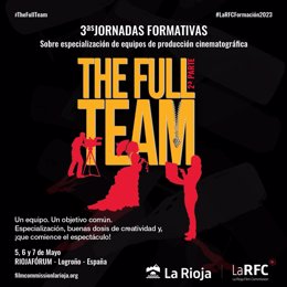 El Gobierno de La Rioja organiza "The Full Team", la tercera acción formativa de su gestora de cine