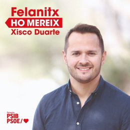 Archivo - Cartel de Xisco Duarte (PSIB) con la campaña 'Felanitx lo merece'
