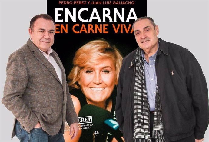 Juan Luis Galiacho y Pedro Pérez, autores del libro Encarna. En carne viva
