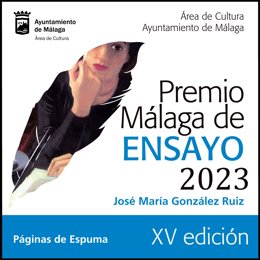 Cartel del Premio Málaga de Ensayo 'José María González Ruiz', al que se pueden presentar originales hasta el 31 de mayo.