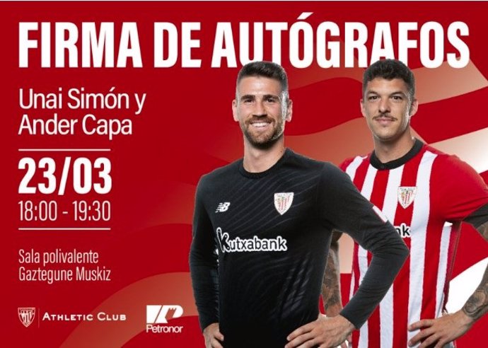 Los jugadores del Athletic Ander Capa y Unai Simón firmarán autógrafos en Muskiz.
