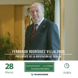 Cartel anunciador del encuentro informativo de Europa Press Andalucía con el presidente de la Diputación de Sevilla, Fernando Rodríguez Villalobos, este martes 28 de marzo en Sevilla