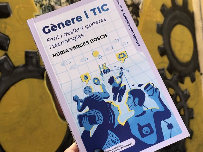 El llibre 'Gnere i TIC. Fent i desfent gneres i tecnologies'. 