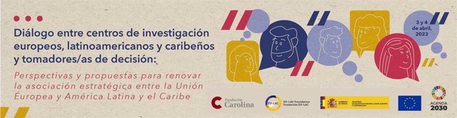 Cartel de la Fundación Carolina y EU-LAC Foundation sobre el encuentro que tendrá lugar el 3 y 4 de abril en Madrid.