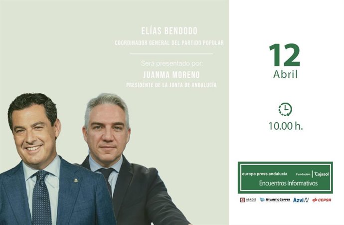 Cartel anunciador del encuentro informativo de Europa Press Andalucía en Sevilla con el coordinador general del PP, Elías Bendodo, presentado por el presidente de la Junta, Juanma Moreno, este miércoles 12 de abril