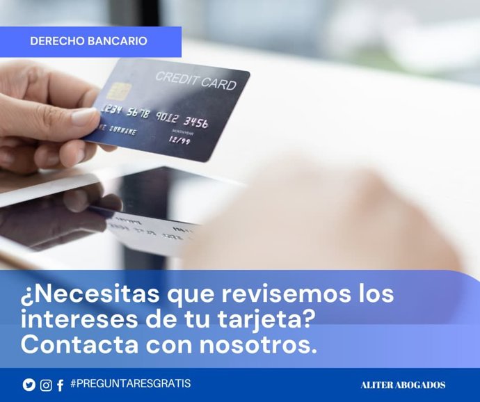 Intereses abusivos de las tarjetas.