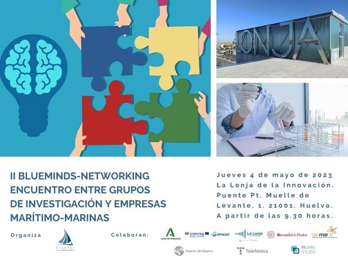 El Clúster Marítimo-Marino de Andalucía (CMMA) celebra el II Blueminds-Networking el 4 de mayo en Huelva.