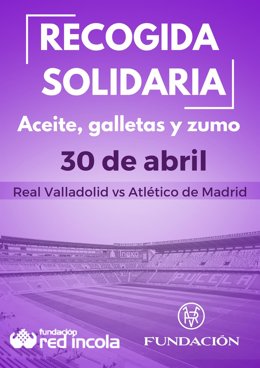 La Red Íncola y la Fundación Real Valladolid recogerán alimentos este domingo en el partido ante el Atlético de Madrid