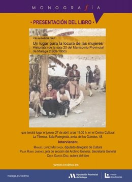 La Diputación publica un libro con historias del siglo XX sobre la sala de mujeres del Manicomio Provincial