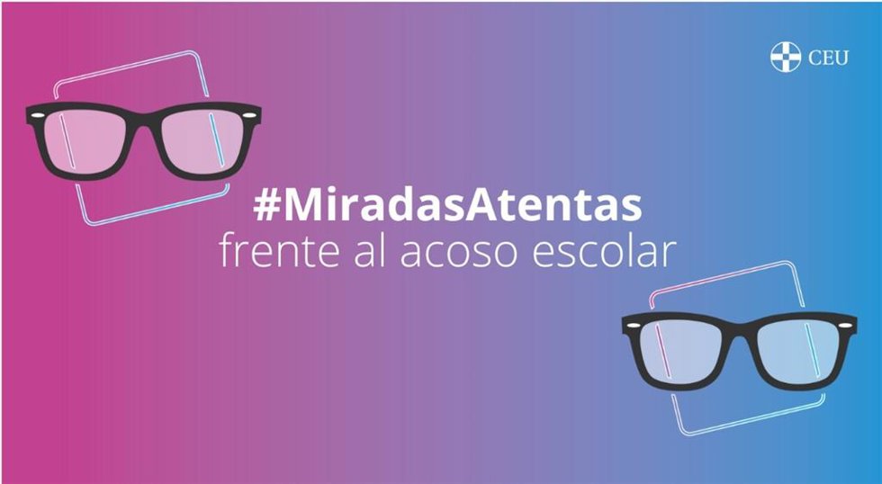 La Fundación CEU lanza 'Miradas Atentas', una campaña contra el acoso escolar