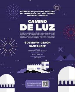 Cartel del evento 'Camino de luz' del Año Jubilar Lebaniego que se celebrará el 6 de mayo en la Bahía de Santander con drones, música y fuegos artificiales