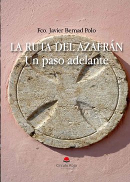 'La Ruta Del Azafrán. Un Paso Adelante'