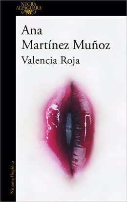 Ana Martínez Muñoz pone la lupa sobre la lacra de la violencia sexual en 'Valencia Roja', su primera novela