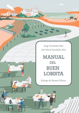 Portada del libro 'Manual del buen lobista'.