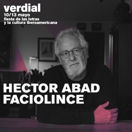 Cartel anunciador de la presencia del colombiano Hector Abad Faciolince en 'Verdial. Fiesta de las letras y la cultura iberoamericana'.