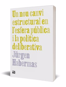 Coberta d''Un nou canvi estructural en l'esfera pública i la política deliberativa' de Jürgen Habermas