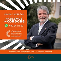 Archivo - El candidato de CS a la Alcaldía de Córdoba, Jesús Lupiáñez, con el número de teléfono para que los cordobeses puedan trasladar sus demandas y propuestas.