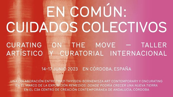 Cartel de la actividad 'En común: cuidados colectivos curating on the move - taller artístico y curatorial internacional'.