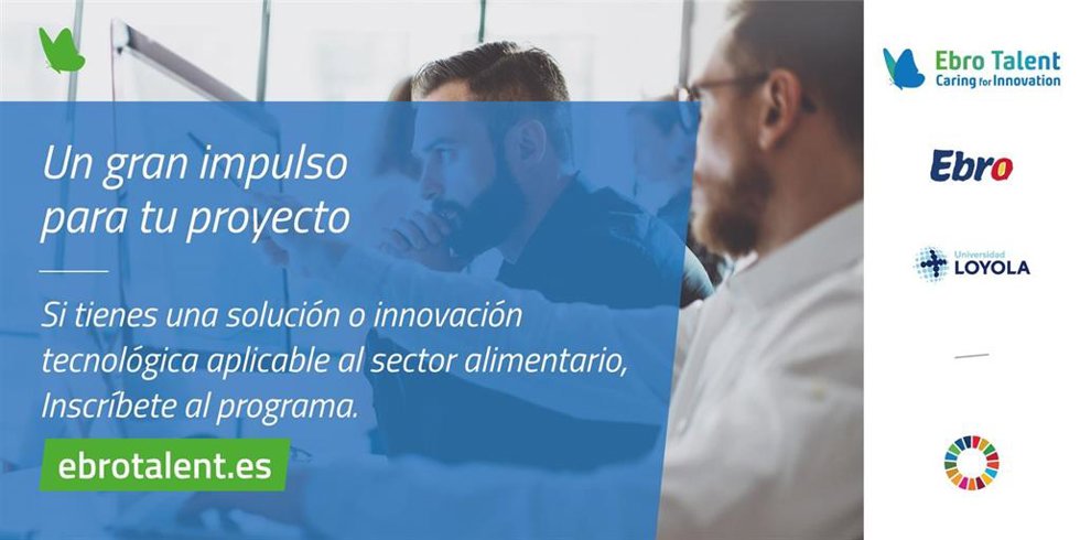 Ebro Foods y Universidad Loyola ponen en marcha la tercera edición de Ebro Talent.