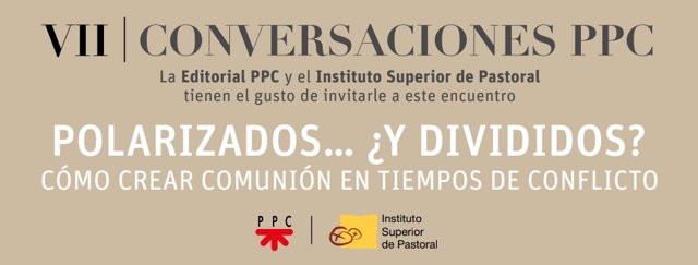 PPC y el Instituto Superior Pastoral,ISP-UPSA, organizan las VII Conversaciones PPC