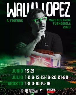 Cartel que anuncia las fechas de los sets de Wally López, dj residente de la octava edición de Marenostrum Fuengirola.