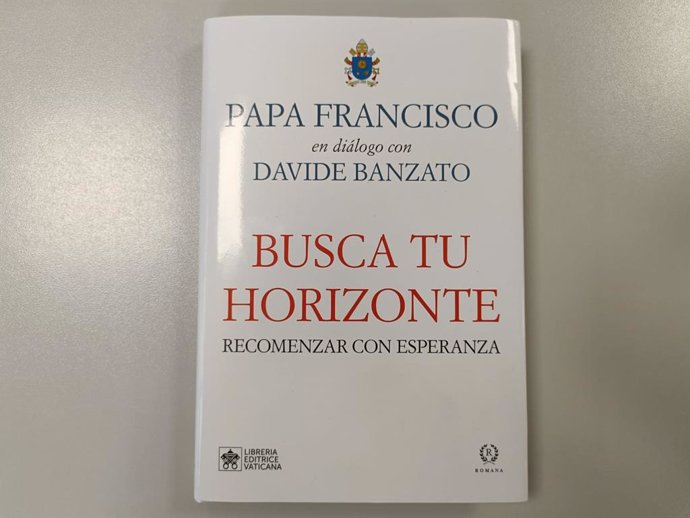 Portada del libro 'Busca tu horizonte' (Romana Editorial y L.E.V.), del Papa Francisco en diálogo con Davide Banzato.